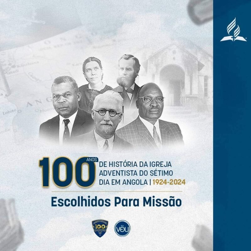 Centenário - 100 anos de adventismo em Angola